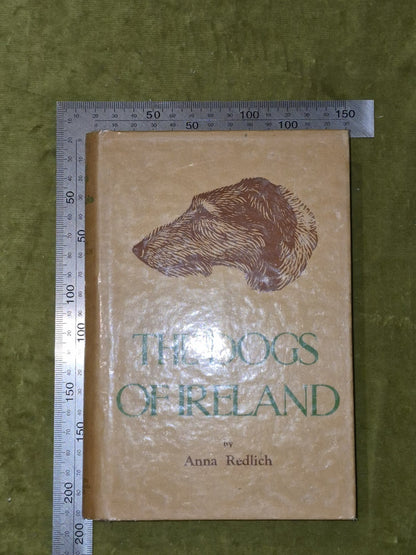 The Dogs of Ireland – 1st Ed 1949 – Anna Redlich – Irish Breeds – w/ Dust Jacket5