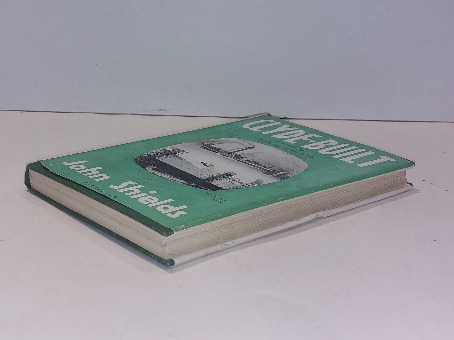Clyde Built By John Shields [Macleallan] Hb Book With Dj9