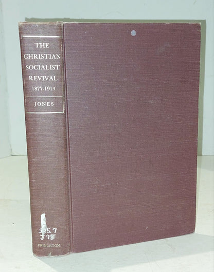 The Christian Socialist Revival 1877-1914 Hb Book (1968) By Peter D'alvo0