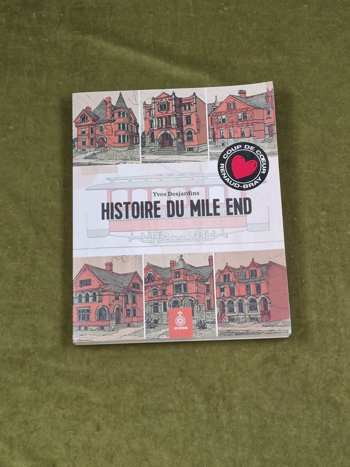  Histoire du Mile End - Yves Desjardins , Septentrion 2017 Paperback0