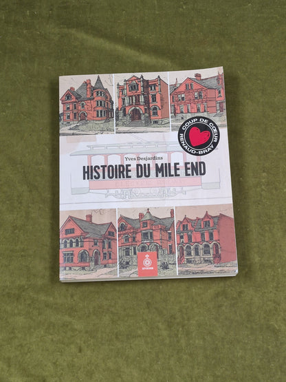  Histoire du Mile End - Yves Desjardins , Septentrion 2017 Paperback0