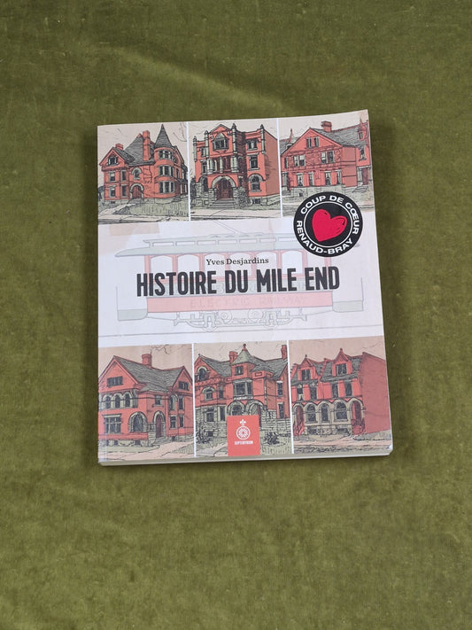  Histoire du Mile End - Yves Desjardins , Septentrion 2017 Paperback0