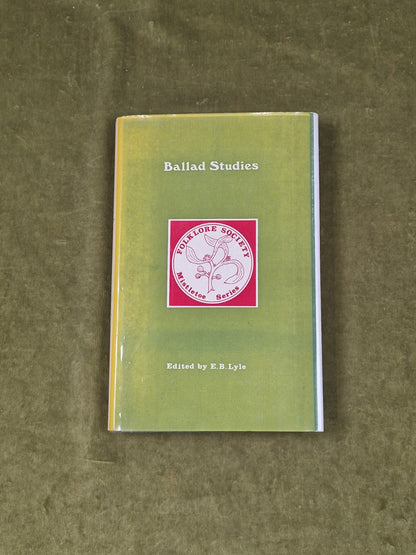 Ballad Studies edited by E B Lyle 1976 1st HB Folklore Society Mistletoe Series 0