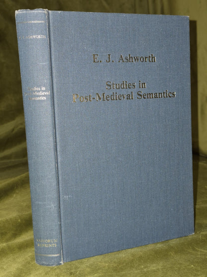 Studies in Post-Medieval Semantics (1985) Ashworth Variorum Reprints1