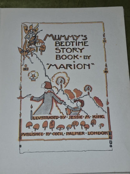 Mummy's Bedtime Story Book by Marion illustrated by Jessie M King SIGNED9