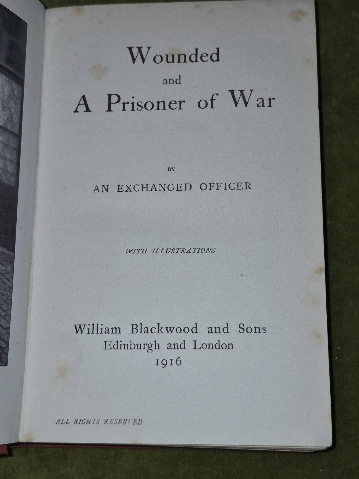 Wounded and a Prisoner of War An Exchanged Officer William Blackwood 19166