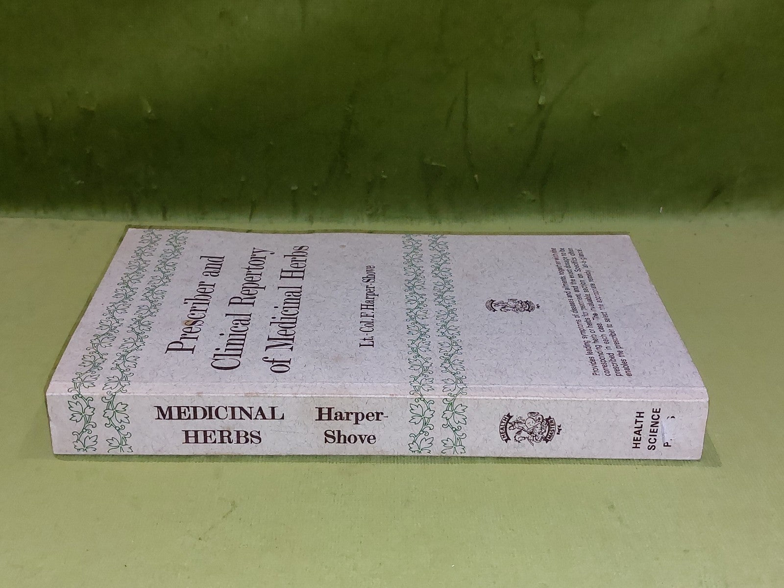 Prescriber and Clinical Repertory of Medicinal Herbs by F. HarperShove Pb 19721
