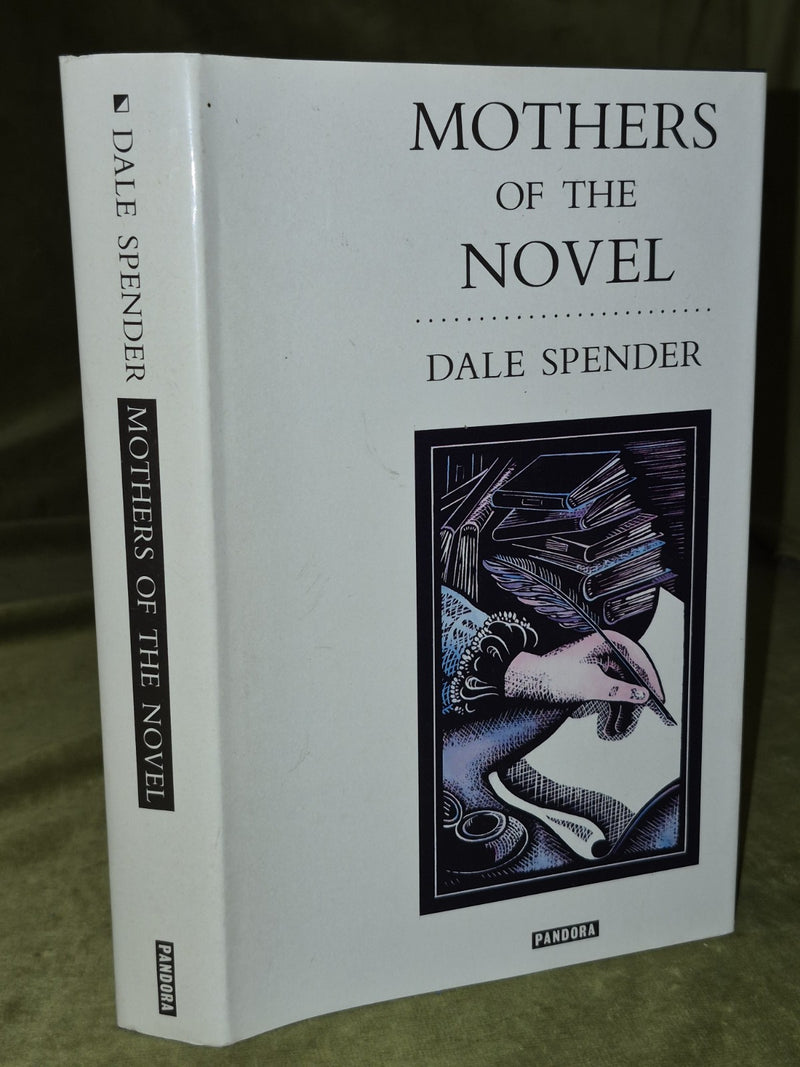 Mothers of The Novel Dale Spender 1987 Pandora Hardback0