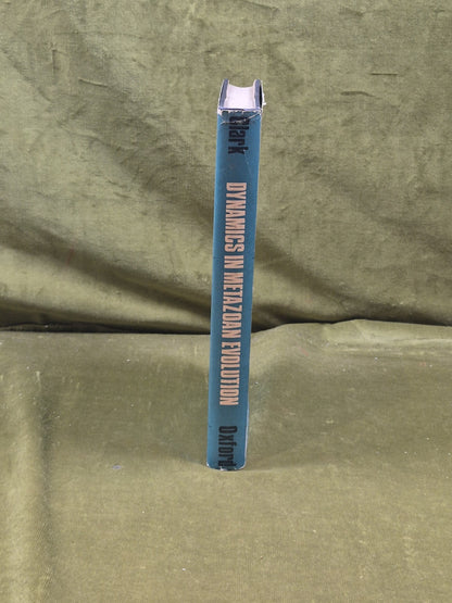 Dynamics in Metazoan Evolution - R. B. Clark , Clarendon Press 1964 HB DJ2