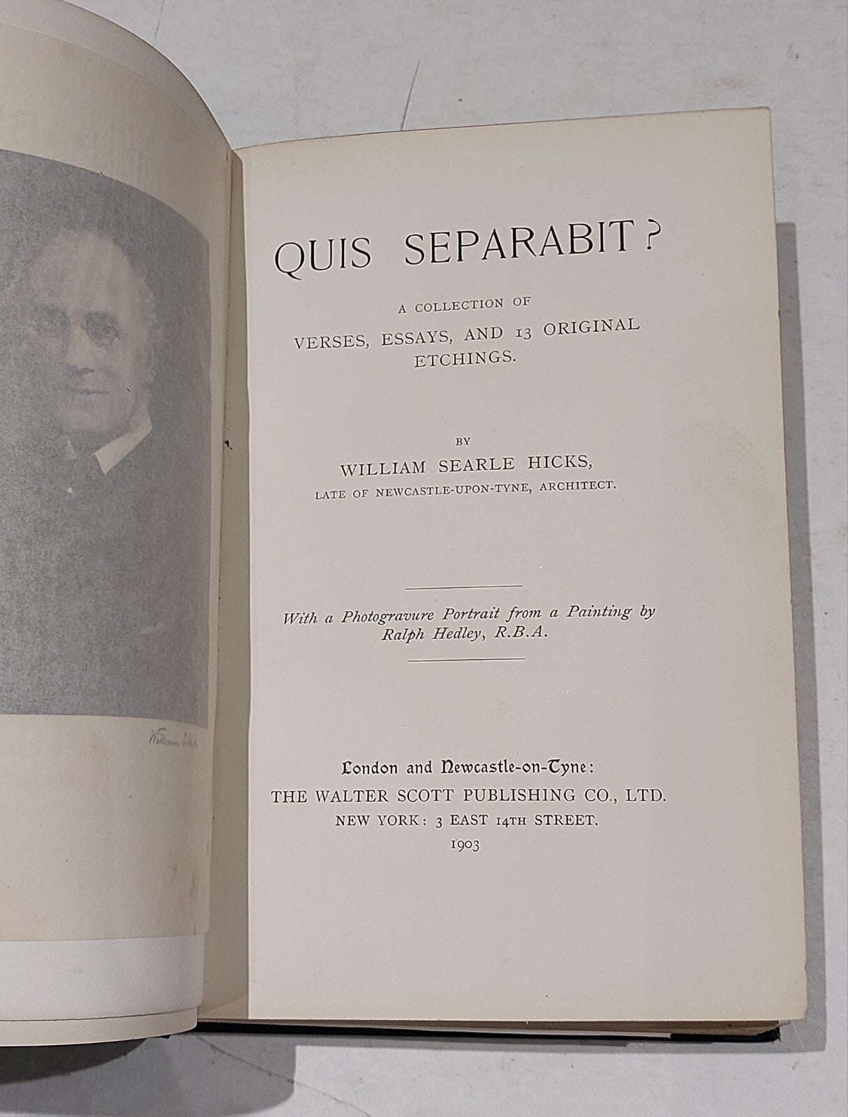1903 ESSAYS Quis Separabit ? by WILLIAM SEARLE HICKS First Edition 2