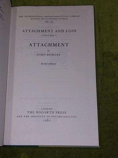 Attachment and Loss Vol. 1 [No. 79] John Bowlby 2nd Ed 1982 Hb Book5