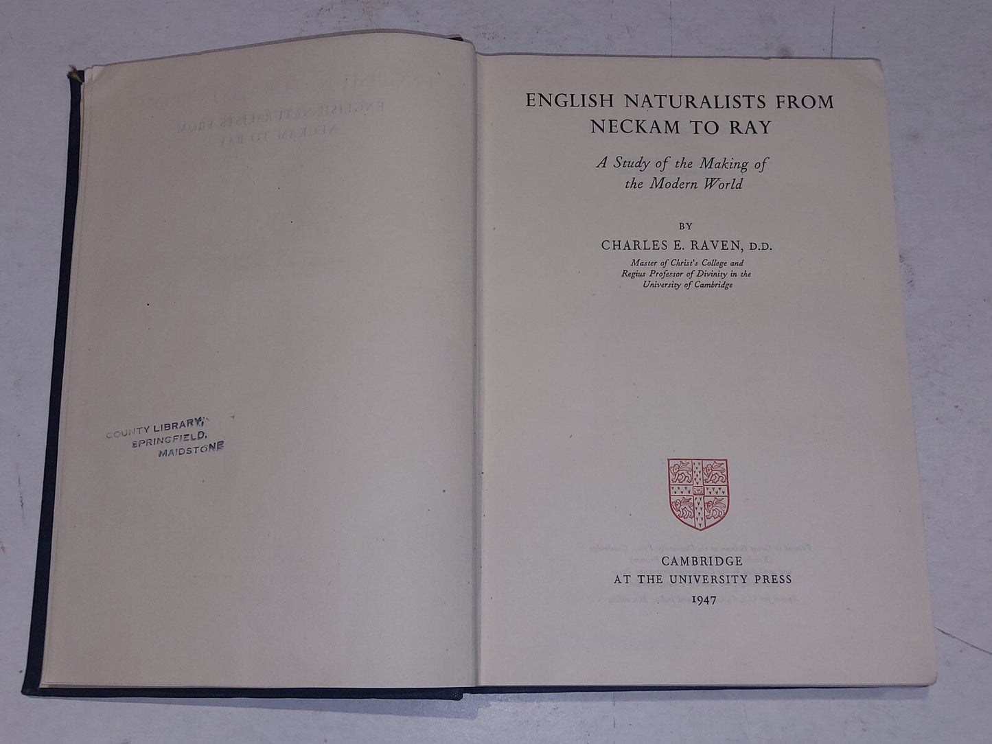 ENGLISH NATURALISTS From NECKAM to RAY - Charles E Raven 1947 1st ed HB3