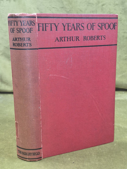 Fifty Years of Spoof by Arthur Roberts 1927 First Edition Second Impression0