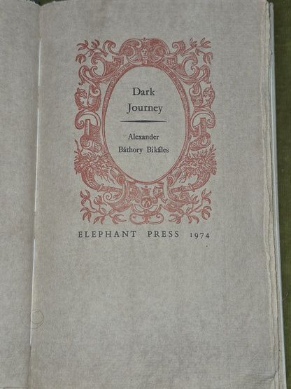 Dark Journey Alexander Bikales Elephant Press 1974 SIGNED Archibald Craig5