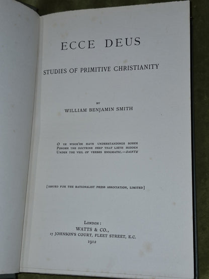 Ecce Deus Studies of Primitive Christianity (1912) William Benjamin Smith5