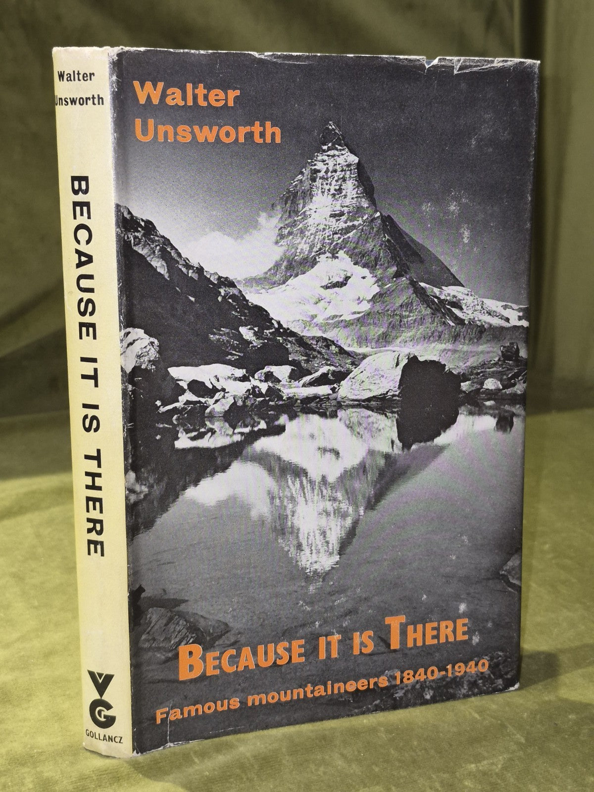 Walter Unsworth Because it is There Victor Gollancz 1968 First Edition0