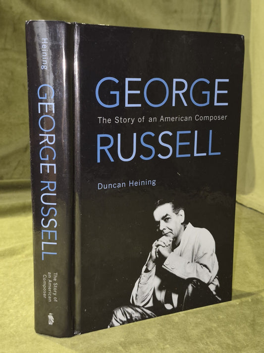 George Russell The Story of an American Composer HB Duncan Heining 1st SIGNED0