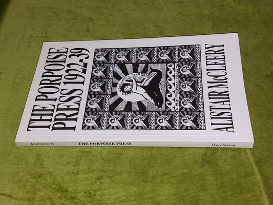 The Porpoise Press 192239 (1988) Alistair McCleery1
