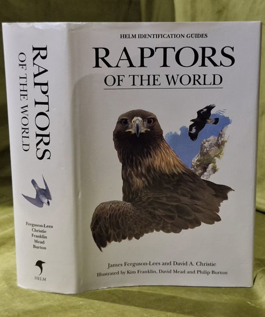 Raptors of the World (2001) James Ferguson-Lees David A. Christie0