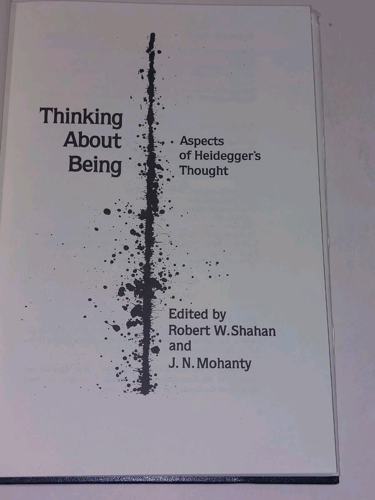 Thinking About Being : Aspects of Heidegger's Thought By Shahan & Mohanty Hb3