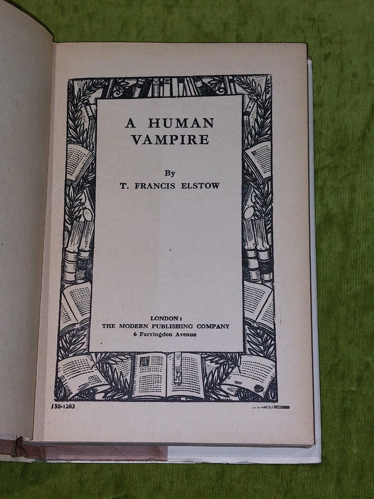 A Human Vampire by T. Francis Elstow [Modern Publishing] HB/DJ Rare Book6