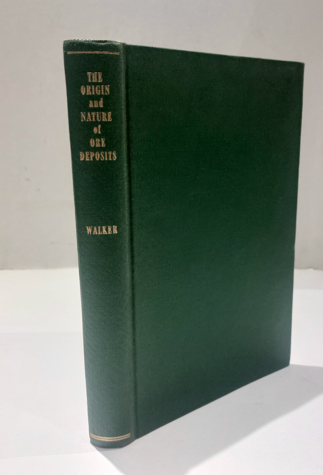 The Origin and Nature of Ore Deposits, Walker (1956) Hardback Book0
