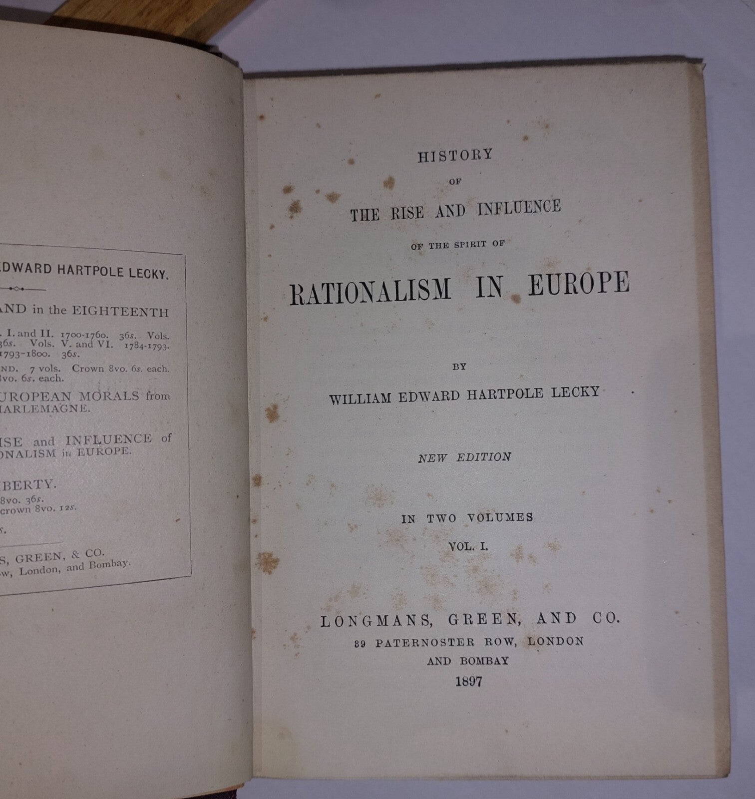 History of the rise and influence of the spirit of rationalism In Europe. 18971