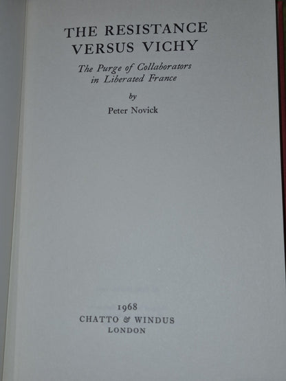 THE RESISTANCE VERSUS VICHY Purge of Collaborators in LIBERATED FRANCE 1940-19464