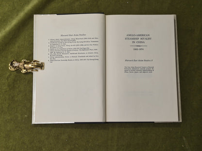 Anglo-american Steamship Rivalry in China 1862-1874 - Kwang-Ching Liu , 1962 1st4