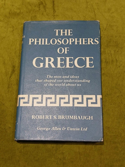 The Philosophers Of Greece By Robert Brumbaugh (1966) [George Allen & Unwin] Hb0