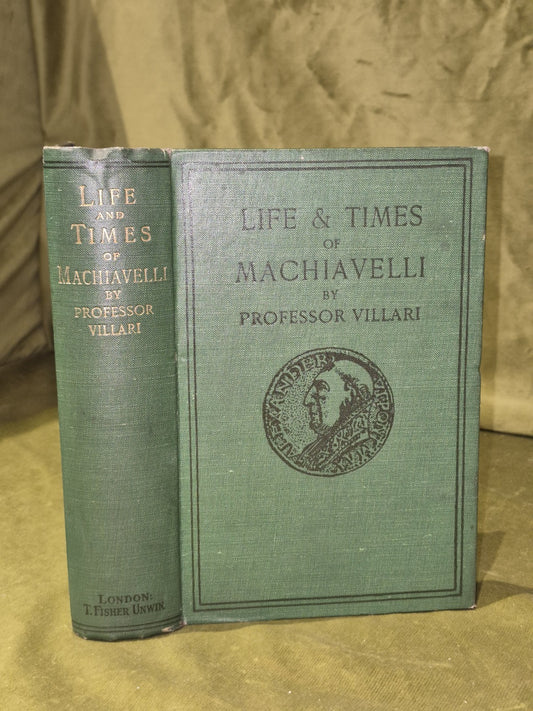 Life & Times of Machiavelli, Savonarola by Professor Villari (c. 1900)1