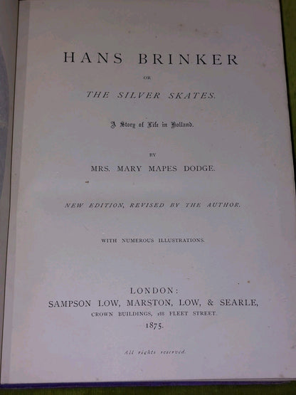 Hans Brinker or the Silver Skates, Mrs. Mary Mapes Dodge, 18757