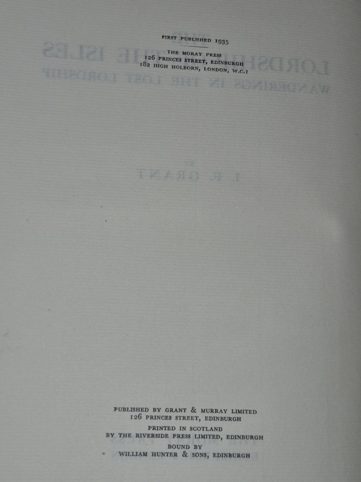 The Lordship of the Isles I F Grant Moray Press 1935 First Edition4