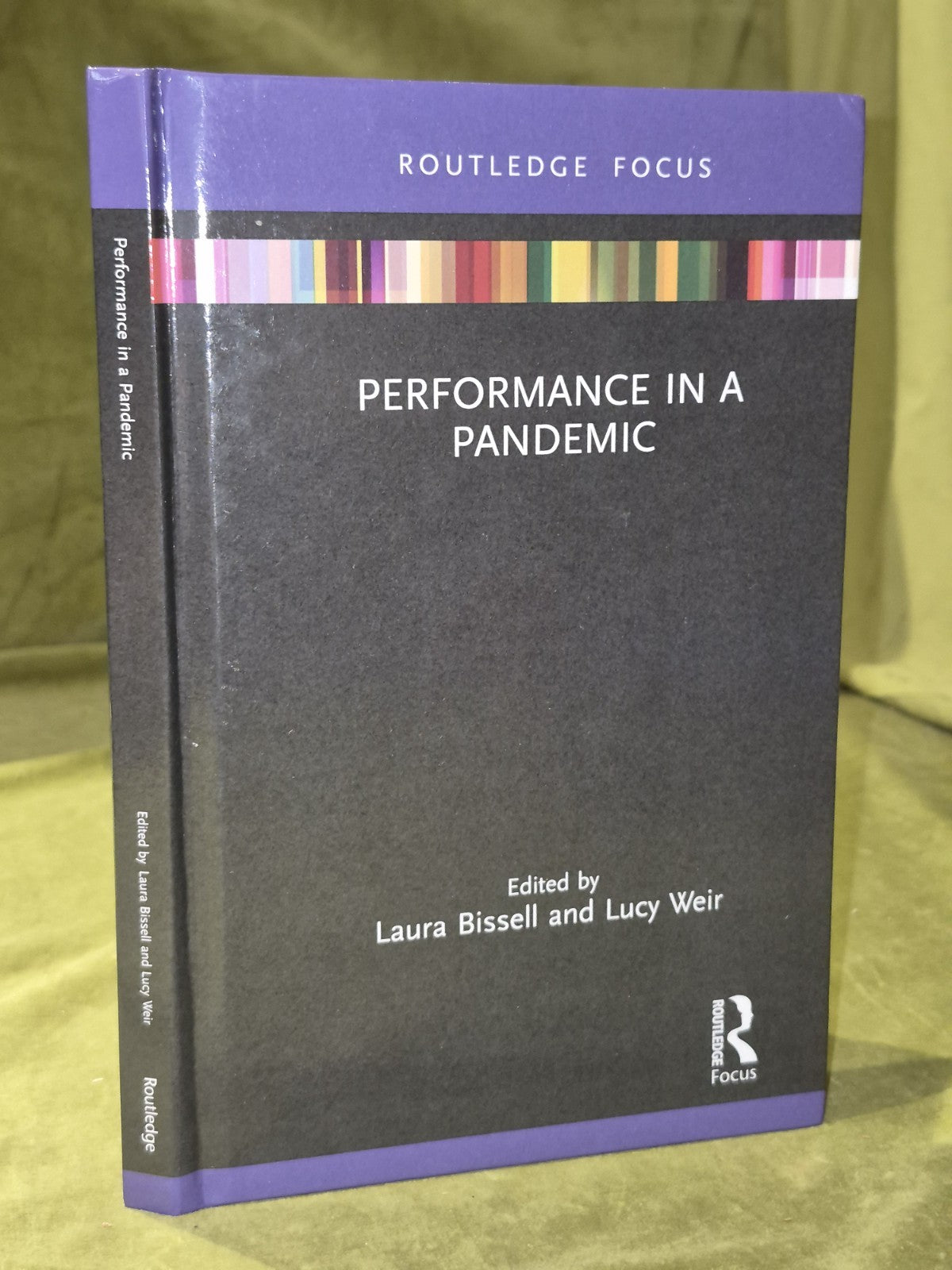 Performance in a Pandemic Laura Bissed Lucy Weir 2022 Hardback0