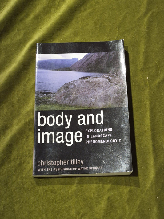 Body and Image Explorations in Landscape Phenomenology 2  Christopher Tilley0