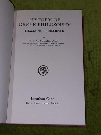 History Of Greek Philosophy By B. A. G. Fuller [Jonathan Cape] 1st Ed Hb2