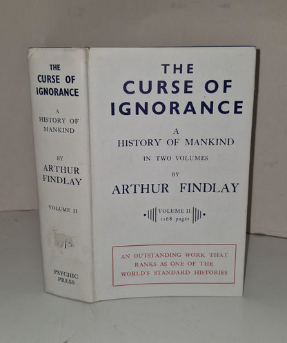 The Curse of Ignorance: Volume Two (Arthur Findlay - 1963) HB.DJ. Psychic Press0