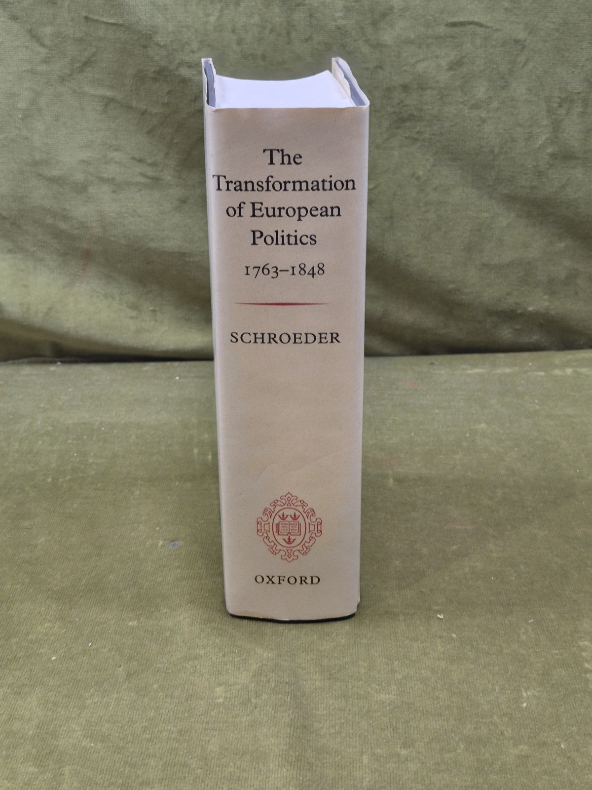 The Transformation of European Politics 1763-1848 - Paul Schroeder , Oxford 1st2