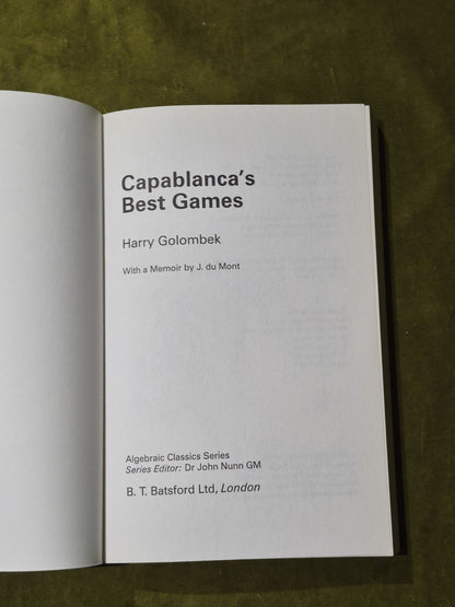 Capablanca's Best Games (100 total) by Harry Golombek (1947) Cuban Chess Master4