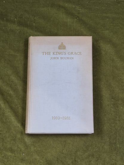 The Kings Grace By John Buchan Signed Limited First Edition 323/5000