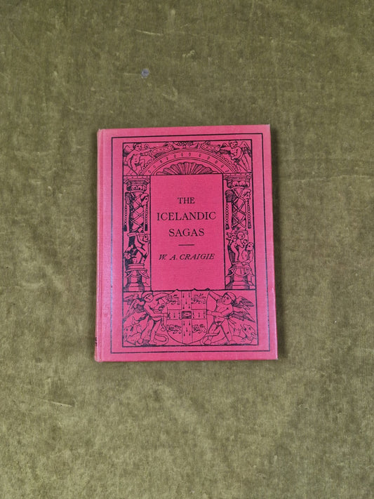 The Icelandic Sagas - W A Craigie , Cambridge 19130