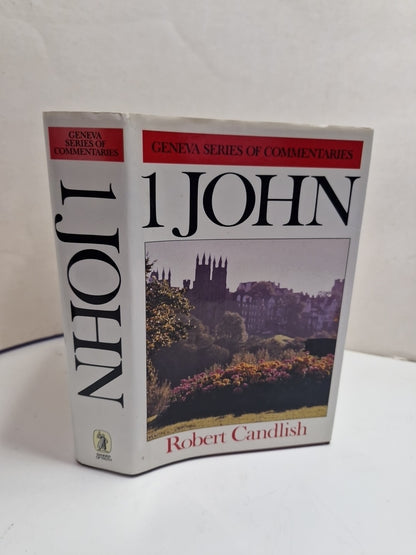 1 John (Geneva Series of Commentaries) (USED) Robert Candlish. Banner Of Truth1