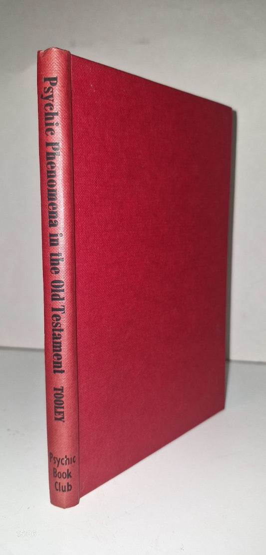 Psychic Phenomena in the Old Testament.  Sarah Tooley. 1957 Psychic Book Club 0