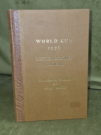 Scotland Yes World Cup Football Poems Alan Bold 1978 Commemorative Copy Hardback0