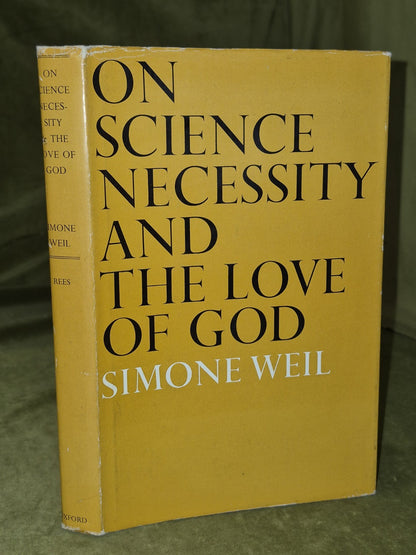 Simone Weil On science, necessity, and the love of God 19680