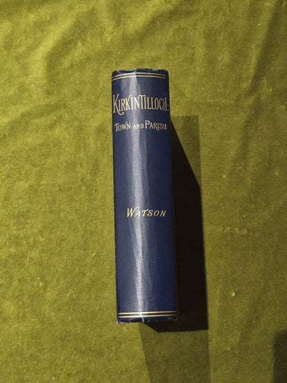 Antiquarian Book Kirkintilloch: Town And Parish By Thomas Watson2