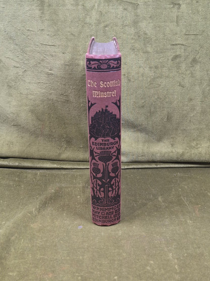 The Scottish Minstrel the Songs of Scotland Subsequent to Burns - C Rogers 18852