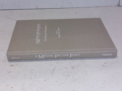 A Moving Picture Feast: The Filmgoer's Hemingway by Charles Oliver Hb Book1