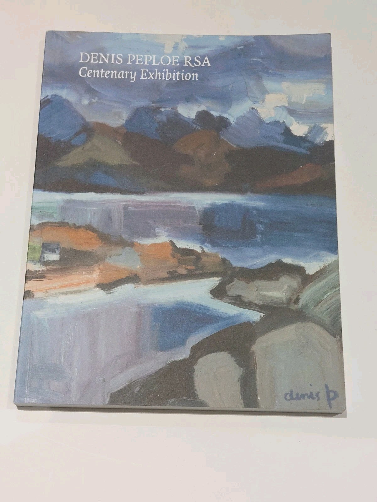 Denis Peploe RSA : Centenary Exhibition (2014) Pb Book0