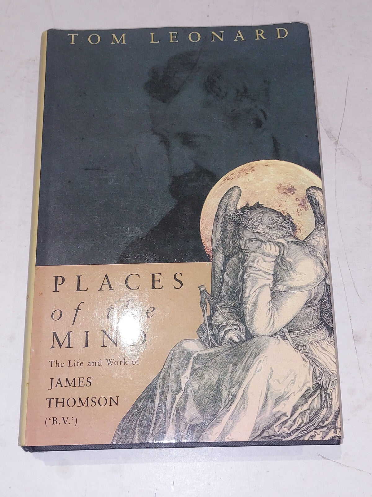 Places of the Mind: Life and Work of James Thomson - Leonard, Tom (1993) Hb Book0